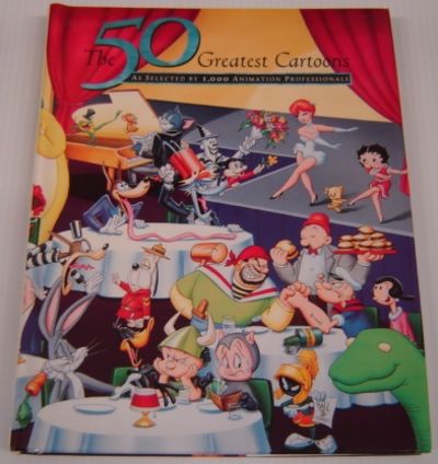 The 50 Greatest Cartoons: As Selected by 1,000 Animation