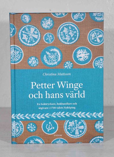 Petter Winge och hans värld. En boktryckare,…