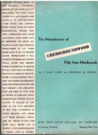 cover of THE MANUFACTURE OF CHEMIGROUNDWOOD PULP FROM HARDWOODS