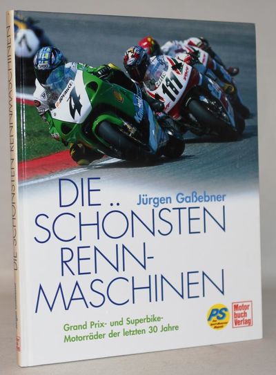 Die schönsten Rennmaschinen - Grand-Prix- und…