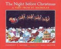 The Night before Christmas: A Visit From St. Nicholas by Clement Clarke Moore - 1999-09-07