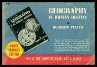 GEOGRAPHY - In Human Destiny by Peattie, Roderick - 1945