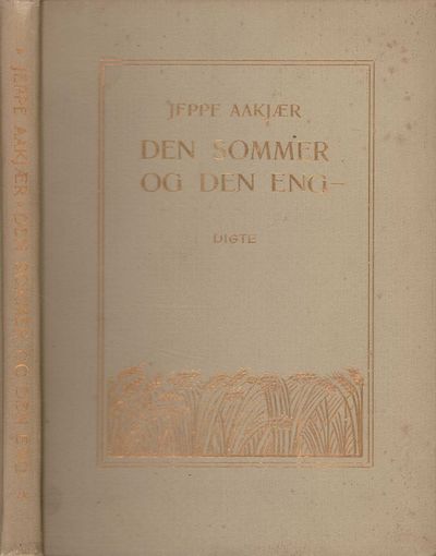 Den sommer og den eng -. Digte. Gyldendalske…