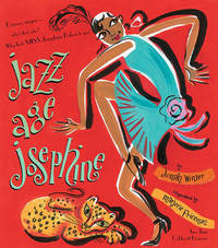 image of Jazz Age Josephine: Dancer, singer--who's that, who? Why, that's MISS Josephine Baker, to you!