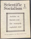 Scientific Socialism 1. Articles on fascism and the monopoly capitalist state: for the foundation of the Marxist-Leninist movement