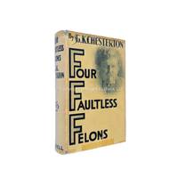 Four Faultless Felons by G.K. Chesterton - 1930