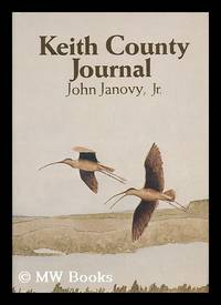 Keith County Journal / by John Janovy, Jr.