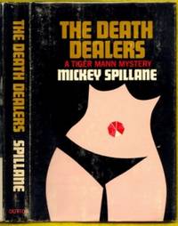 The Death Dealers by Frank Morrison "Mickey" Spillane (1918-2006) - 1965