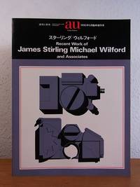 A + U - Architecture and Urbanism. May 1990, Extra Edition: The Recent Work of James Stirling, Michael Wilford and Associates [English - Japanese] by Yoshida, Yoshio (Publisher) and Toshio Nakamura (Editor) - 1990