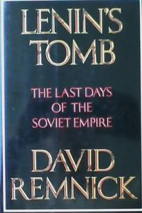 image of Lenin's Tomb: The Last Days of the Soviet Empire