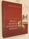 The Economics Of Money, Banking, and Financial Markets