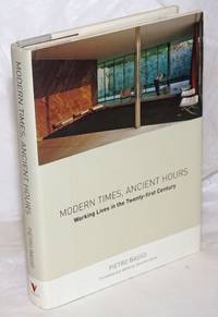 Modern Times, Ancient Hours: Working Lives in the Twenty-First Century. Updated & expanded edition