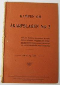 Kampen om åkarpslagen. 1905 års riksdags…