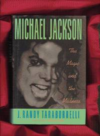 Michael Jackson: The Magic and the Madness by Taraborrelli, J. Randy - 1991