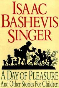 A Day of Pleasure and Other Stories for Children