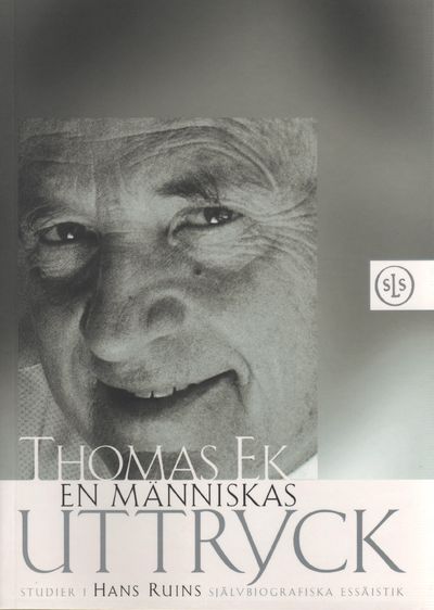 En människas uttryck. Studier i Hans Ruins…