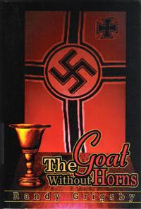 The Goat Without Horns by Randy Grigsby - Paperback - Trade Paperback - 2003 - from Out of this World Books (SKU: 00537)