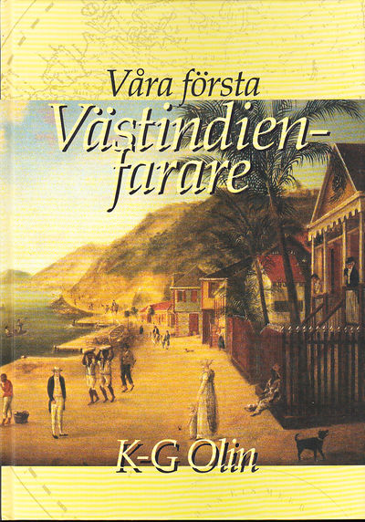 Våra första Västindienfarare.