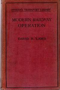 Modern Railway Operation by Lamb, David R - 1941