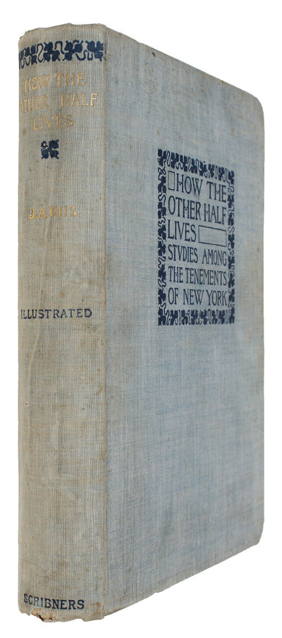How the Other Half Lives. Studies Among the Tenemants of New York. With Illustrations chiefly from Photographs taken by the Author. - [INITIATING SOCIAL REFORM] (photo 2)