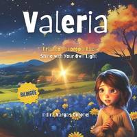 Valeria : Brilla con tu propia luz