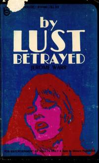 By Lust Betrayed BH-6109 by Jerome Warr - Paperback - 1964 - from Vintage Adult Books (SKU: 006625)