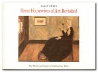 Great Housewives of Art Revisited by Swain, Sally - 1991