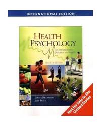 Health Psychology: An Introduction to Behavior and Health
