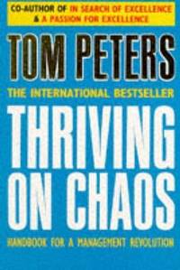 cover of Thriving on Chaos : Handbook for a Management Revolution