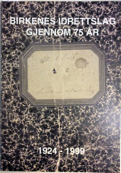 Birkenes idrettslag gjennom 75 år. 1924-1999