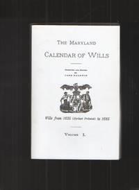 cover of The Maryland Calendar of Wills, Volume I Only