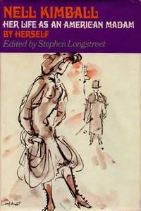 Her Life as an American Madam by Herself by LONGSTREET, STEPHEN - 1970