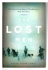 image of THE LOST MEN: The Harrowing Saga of Shackleton's Ross Sea Party.