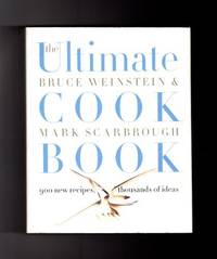 The Ultimate Cook Book: 900 New Recipes, Thousands of Ideas &acirc; A Comprehensive...