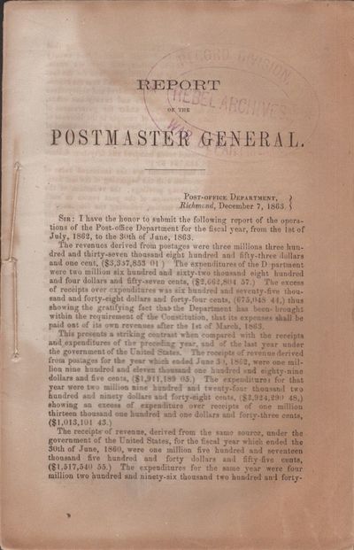 Report of the Postmaster General Post-Office Department, Richmond, December 7, 1863