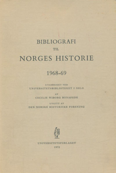 BIBLIOGRAFI TIL NORGES HISTORIE.  1968-69. Av…