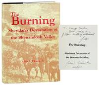 The Burning: Sheridan's Devastation of the Shenandoah Valley [Inscribed and Signed]