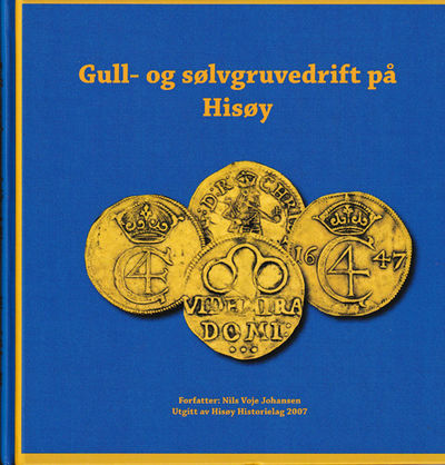 Gull- og sølvgruvedrift på Hisøy.