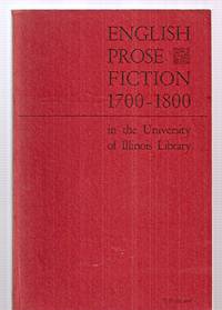 cover of ENGLISH PROSE FICTION 1700 - 1800 IN THE UNIVERSITY OF ILLINOIS LIBRARY