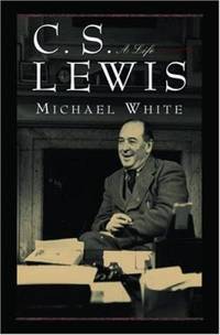 C. S. Lewis : A Life