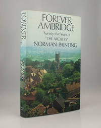Forever Ambridge: Twenty-five Years of "The Archers"