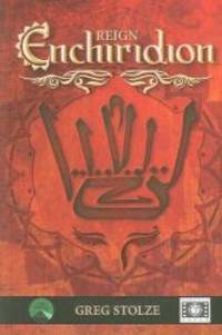 REIGN Enchiridion by Greg Stolze - 2010-05-07