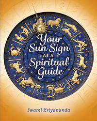 Your Sun Sign As A Spiritual Guide
