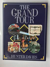 The Grand Tour by Davies, Hunter - 1986-09-01