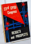 23rd Congress of the CPSU; Results and Prospects of Political, Economic and Cultural Development of the USSR
