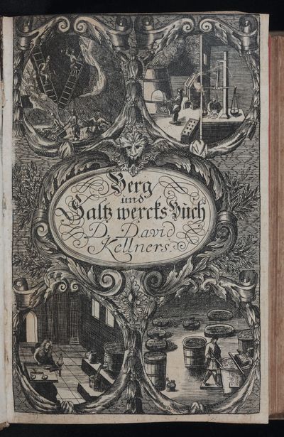 Kurtz abgefasstes sehr nutz- und erbauliches Berg- und Saltzwercks-Buch