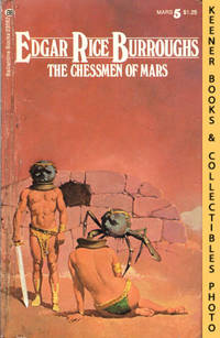 The Chessmen Of Mars: Ballantine #23582: Mars #5: The Famous Martian Series by Edgar Rice...
