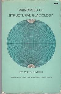 cover of Principles Of Structural Glaciology: The Petrography Of Fresh-water Ice As A Method Of Glaciological Investigation.