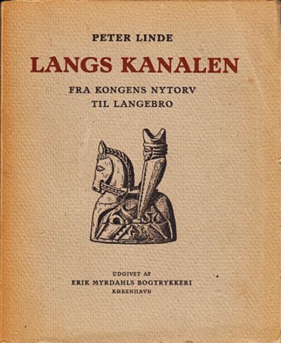 Langs Kanalen. Fra Kongens Nytorv til Langebro