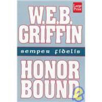 Honor Bound by W. E. B. Griffin - 1994-06-03